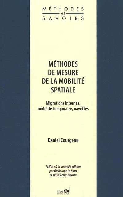 Méthodes de mesure de la mobilité spatiale : migrations internes, mobilité temporaire, navettes