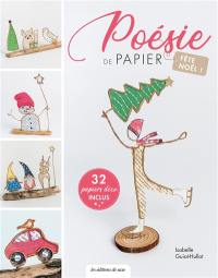 Poésie de papier : fête Noël !