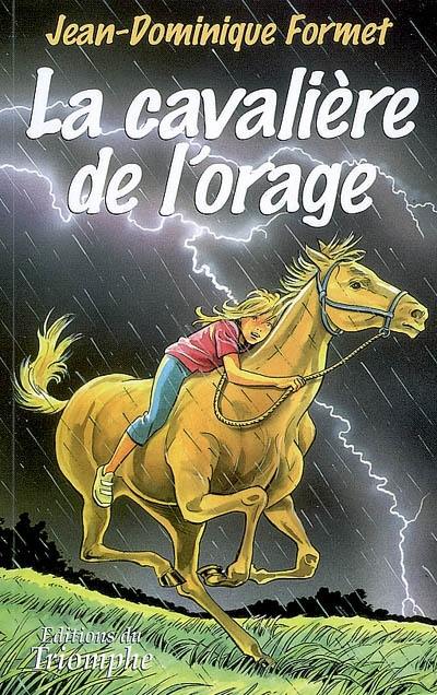 Les cavalcades de Prune. Vol. 1. La cavalière de l'orage