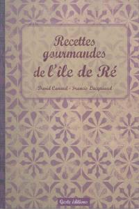 Recettes gourmandes de l'île de Ré