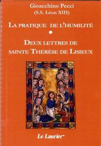 La pratique de l'humilité. Deux lettres de sainte Thérèse