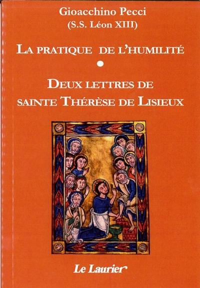 La pratique de l'humilité. Deux lettres de sainte Thérèse