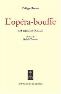 L'opéra-bouffe : les dits de Comus