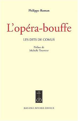 L'opéra-bouffe : les dits de Comus