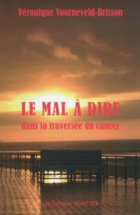 Le mal à dire dans la traversée du cancer