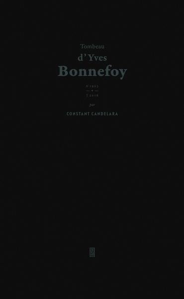 Tombeau d'Yves Bonnefoy : 1923-2016