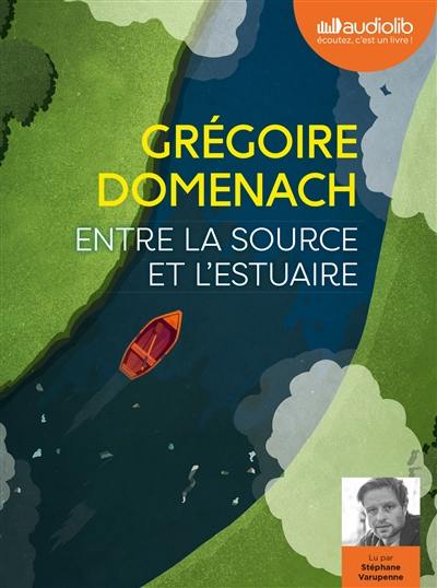 Entre la source et l'estuaire