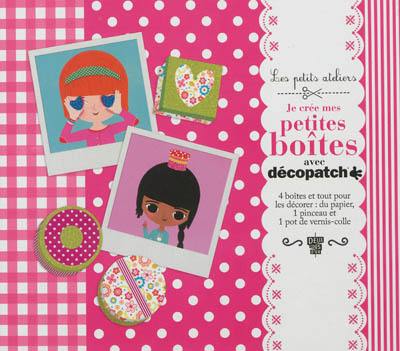 Je crée mes petites boîtes avec décopatch