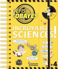 Défis cobayes : incroyables sciences !