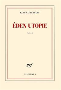 Eden utopie