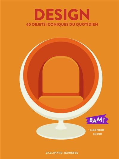 Design : 40 objets iconiques du quotidien