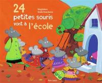 24 petites souris vont à l'école