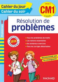 Résolution de problèmes CM1, cycle 3, 9-10 ans : nouveaux programmes 2016