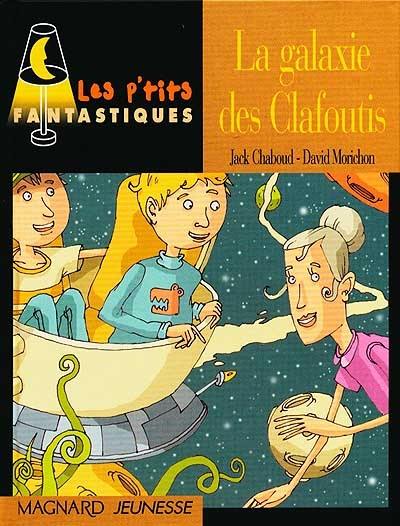 La galaxie des clafoutis