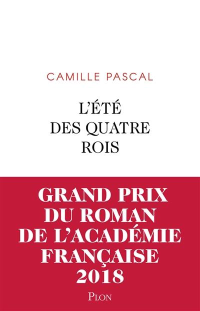 L'été des quatre rois : juillet-août 1830