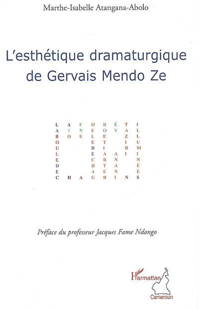 L'esthétique dramaturgique de Gervais Mendo Ze