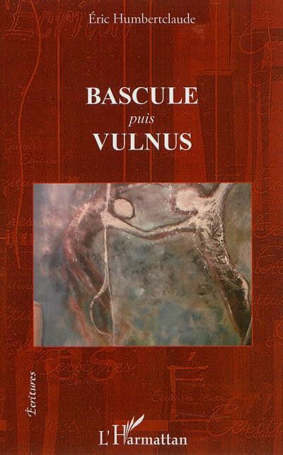 Bascule. Vulnus