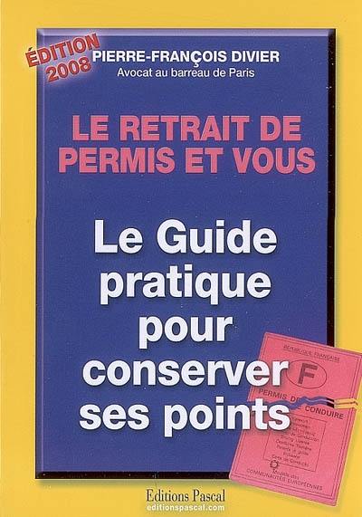 Le retrait de permis et vous : le guide pratique pour conserver ses points