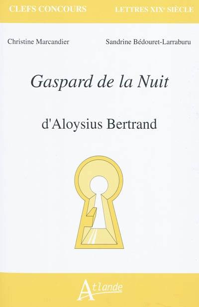 Gaspard de la nuit d'Aloysius Bertrand