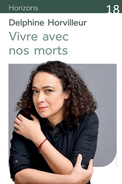 Vivre avec nos morts : petit traité de consolation