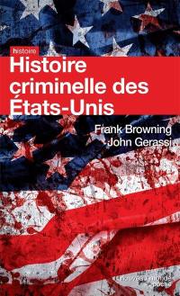 Histoire criminelle des Etats-Unis