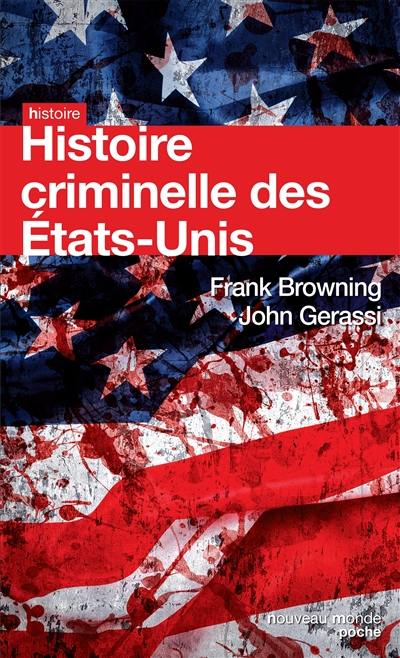 Histoire criminelle des Etats-Unis