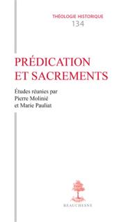 Prédication et sacrements : enquête sur la représentation de l'acte homilétique dans l'Antiquité