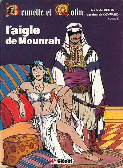 Brunelle et Colin. Vol. 5. L'aigle de Mounrah