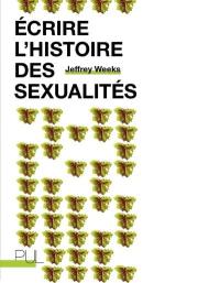 Ecrire l'histoire des sexualités