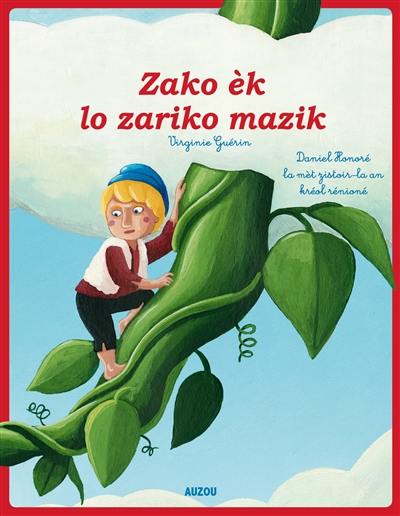 Jack et le haricot magique. Zako èk la zariko mazik