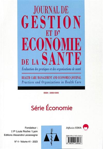 Journal de gestion et d'économie de la santé : évaluation des pratiques et des organisations de santé, n° 41-4. Série économie