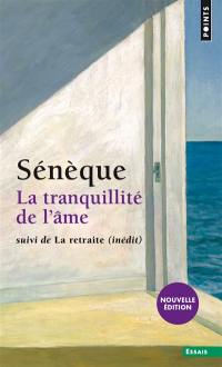 La tranquillité de l'âme. La retraite