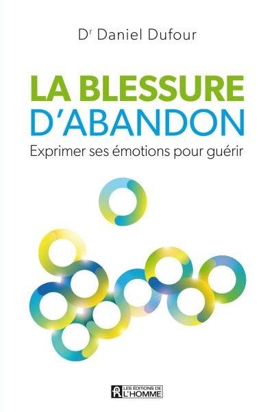 La blessure d'abandon : exprimer ses émotions pour guérir