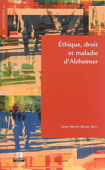 Ethique, droit et maladie d'Alzheimer