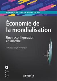 Economie de la mondialisation : une reconfiguration en marche