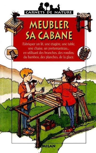 Meubler sa cabane