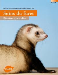 Soins du furet : bien-être et maladies