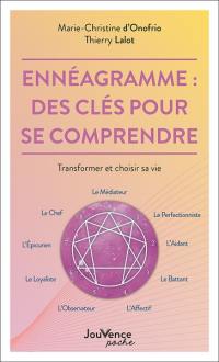 Ennéagramme : des clés pour se comprendre : transformer et choisir sa vie