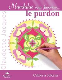 Mandalas pour favoriser le pardon