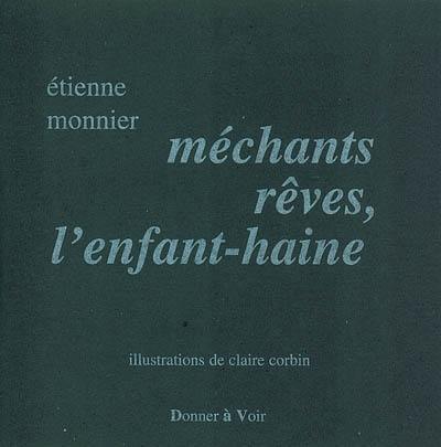 Méchants rêves, l'enfant-haine