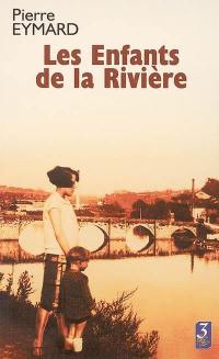 Les enfants de la rivière