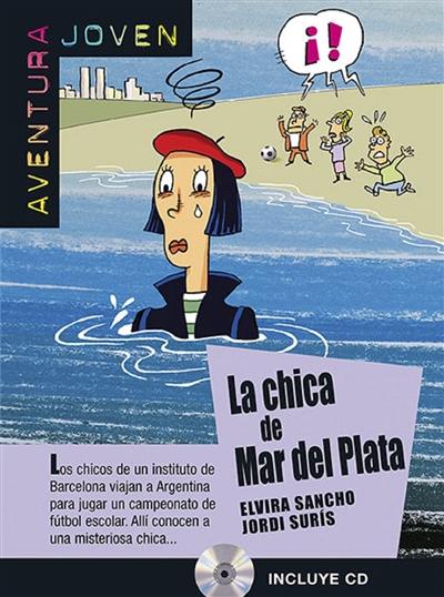 Aventura joven. La chica de Mar del Plata : nivel A2