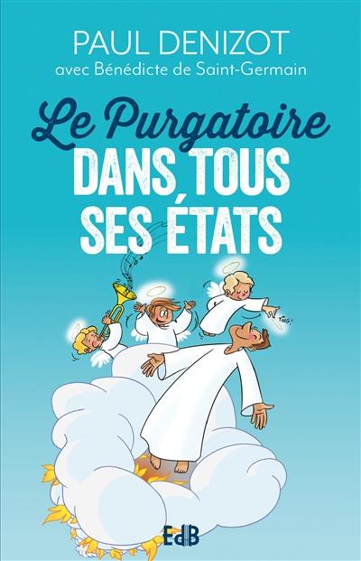 Le purgatoire dans tous ses états