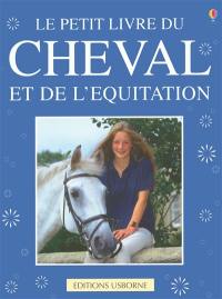 Le petit livre du cheval et de l'équitation