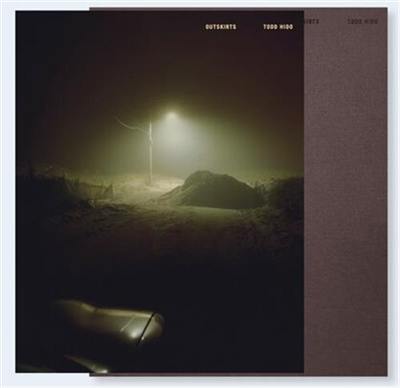 Todd Hido Outskirts (Remastered)