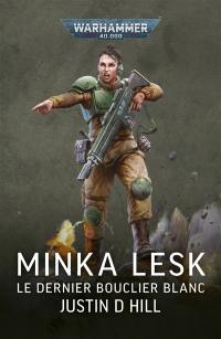 Minka Lesk : le dernier bouclier blanc