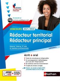 Rédacteur territorial et rédacteur principal, concours 2021-2022 : catégorie B, concours externe, interne et 3e voie, examens professionnels : écrit + oral