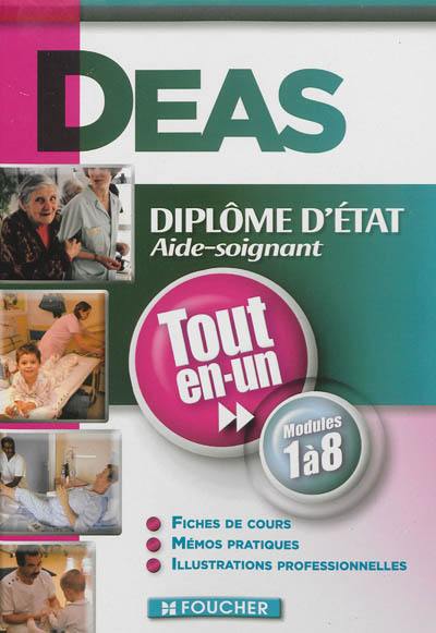 DEAS, diplôme d'Etat aide-soignant : tout-en-un, modules 1 à 8