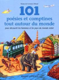 101 poésies et comptines tout autour du monde : pour découvrir les hommes et les pays du monde entier