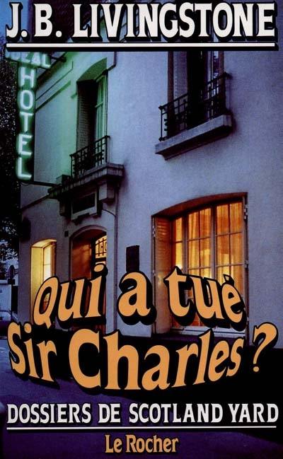 Qui a tué sir Charles ?